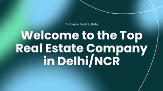 Welcome to the Top Real Estate Company in Delhi_NCR