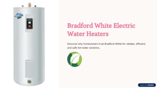 Why Homeowners Love Bradford White Electric Water Heaters