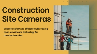 Construction Site Cameras in California | Mobile Video Guard