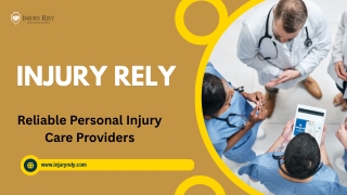 Injury Rely: Reliable Personal Injury Care Providers