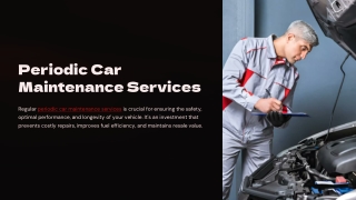 Ensure Long-Term Vehicle Health with Periodic Car Maintenance Services