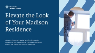 Elevate the Look of Your Madison Residence with Stylish Window Film