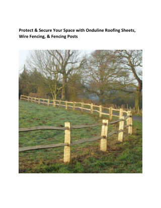 Protect & Secure Your Space with Onduline Roofing Sheets, Wire Fencing, & Fencin