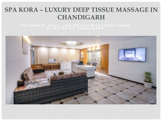 Deep Tissue Massage at Spa Kora – Luxury Spa in Chandigarh
