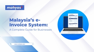 Malaysia’s e-Invoice System: A Complete Guide for Businesses