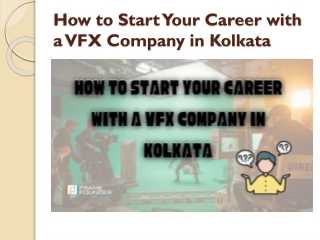 How to Start Your Career with a VFX Company in Kolkata