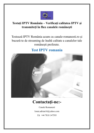 Testați IPTV România – Verificați calitatea IPTV și transmiteți în flux canalele românești