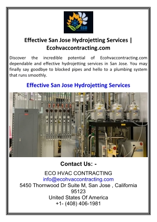 Effective San Jose Hydrojetting Services  Ecohvaccontracting.com