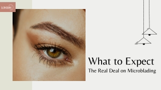 What to Expect The Real Deal on Microblading