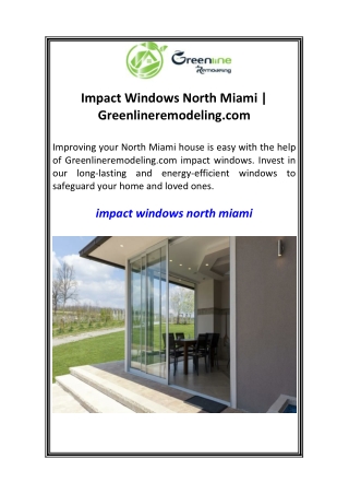 Impact Windows North Miami  Greenlineremodeling.com