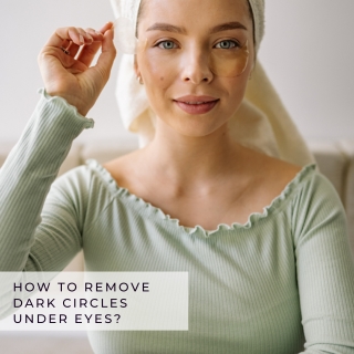 How to remove dark circles under eyes