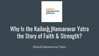 What Is Kailash Yatra and Why Is It Important