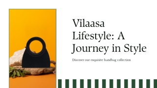 Vilaasa Lifestyle – Elegant Leather Handbags for Modern Women