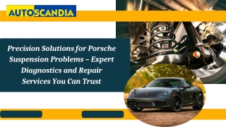 Precision Solutions for Porsche Suspension Problems – Expert Diagnostics and Repair Services You Can Trust