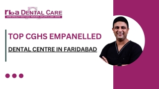 TOP CGHS EMPANELLED DENTAL CENTRE IN FARIDABAD