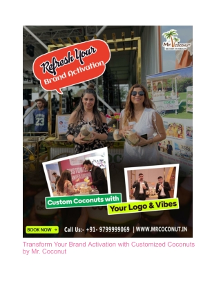 Transform Your Brand Activation with Customized Coconuts by Mr