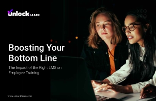 Boosting Your Bottom Line: The Impact of the Right LMS on Employee Training