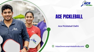 Ace Pickleball Delhi
