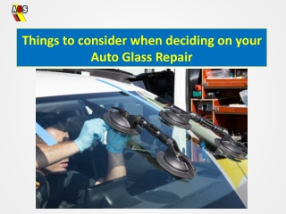 Things to consider when deciding on your Auto Glass Repair