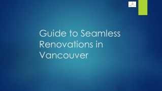 Guide to Seamless Renovations in Vancouver