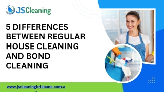 5 Differences Between Regular House Cleaning and Bond Cleaning