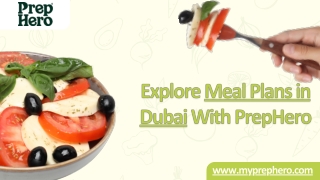 Explore Meal Plans in Dubai With PrepHero
