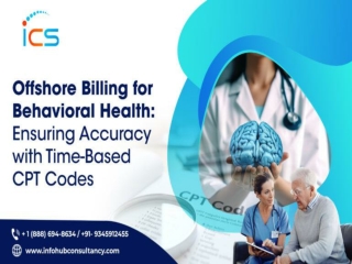 Offshore Billing for Behavioral Health Ensuring Accuracy with Time-Based CPT Codes
