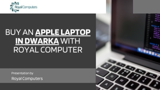 Buy an Apple Laptop in Dwarka with  Royal Computer