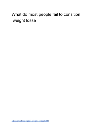 What do most people fail to consition