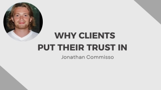 Where Expertise Meets Trust: Jonathan Commisso in Action