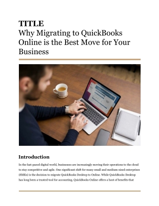 Why Migrating to QuickBooks Online is the Best Move for Your Business
