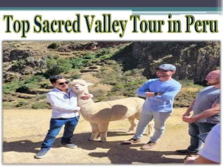 Top Sacred Valley Tour in Peru