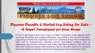 Discover Durable & Stylish Log Siding For Sale – A Smart Investment for Your Hom