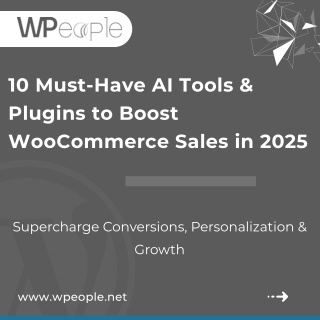 AI Tools & Plugins to Boost WooCommerce Sales in 2025