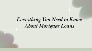 Your Complete Guide to Mortgage Loans: Interest Rates, Documents, EMI & Types