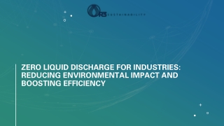Zero Liquid Discharge for Industries: Reducing Environmental Impact and Boosting