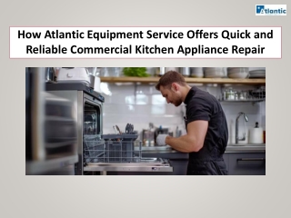 How Atlantic Equipment Service Offers Quick and Reliable Commercial Kitchen