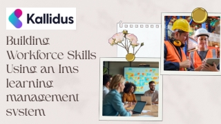 Building Workforce Skills Using an lms learning management system