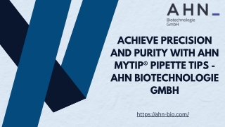 Achieve Precision and Purity with AHN myTip® Pipette Tips