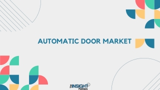 Automatic Door Market 2031: Analysis and Overview