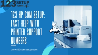 123 HP Com Setup Fast Help with Printer Support Numbers