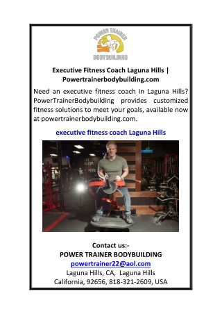Executive Fitness Coach Laguna Hills Powertrainerbodybuilding.com