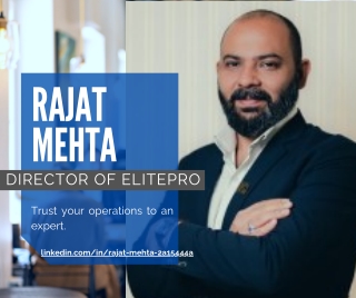 Rajat Mehta – The Strategic Mind Behind Elitepro’s Real Estate Leadership