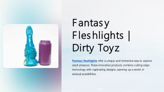 Fantasy Fleshlights | Dirty Toyz
