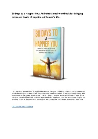 30 Days to a Happier You: An instructional workbook for bringing increased level