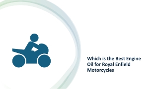 Which is the Best Engine Oil for Royal Enfield Motorcycles