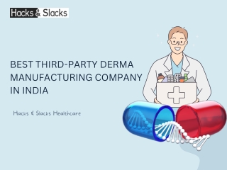 Best Third-Party Derma Manufacturing Company in India