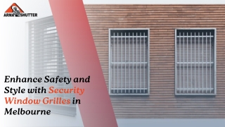 Enhance Safety and Style with Security Window Grilles in Melbourne