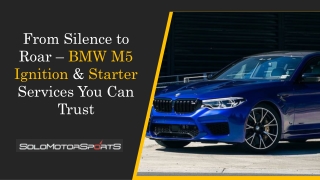 From Silence to Roar – BMW M5 Ignition & Starter Services You Can Trust