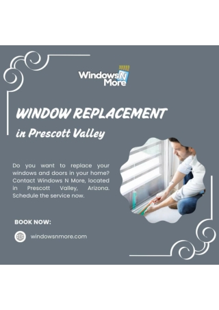 Replace your doors and windows at Windows N More, Prescott Valley, Arizona